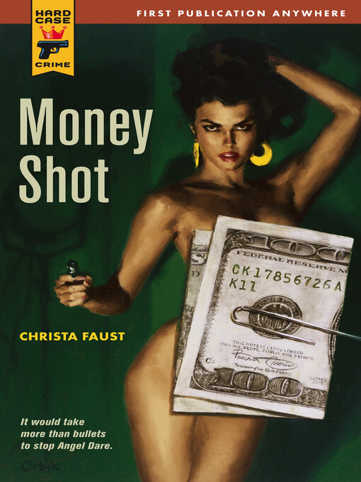 Title details for Money Shot by Christa Faust - Available